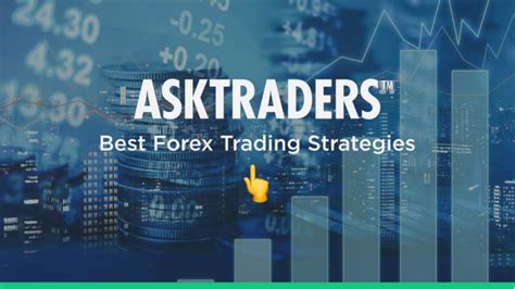 8 Best Forex Trading Strategies – AskTraders 2024