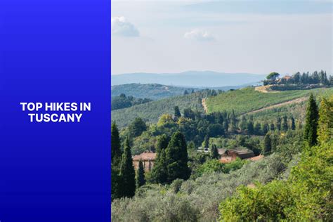 Best Hikes in Tuscany - jasonexplorer.com