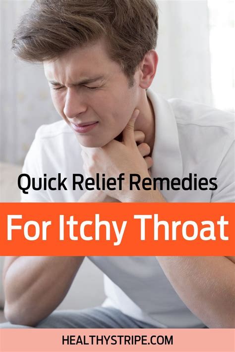 Itchy throat causes remedies for quick relief and prevention – Artofit