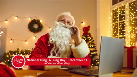 DECEMBER 12, 2023 | GINGERBREAD HOUSE DAY | NATIONAL DING-A-LING DAY ...