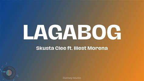 LAGABOG - SKUSTA CLEE FT. ILLEST MORENA Chords - Chordify