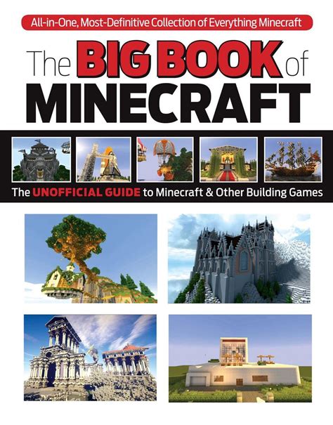 The Big Book of Building: Everything Minecraft®™ Imagine it… Create it ...