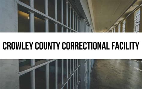 Crowley County Correctional Facility: Prison Overview