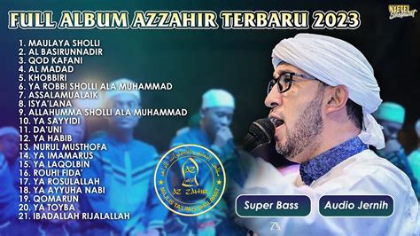 FULL ALBUM SHOLAWAT AZZAHIR TERBARU 2023 - MAULAYASHOLLI - YouTube