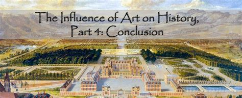 The Influence of Art on History, Part 4: Conclusion - Traveling Thru ...