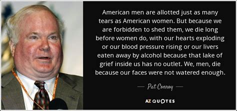 TOP 25 QUOTES BY PAT CONROY (of 173) | A-Z Quotes