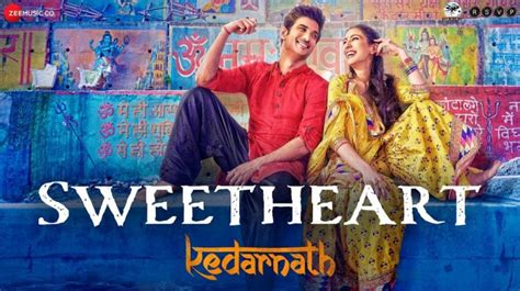 Sweetheart Video Song and Lyrics from Kedarnath - Hit ya Flop Movie world