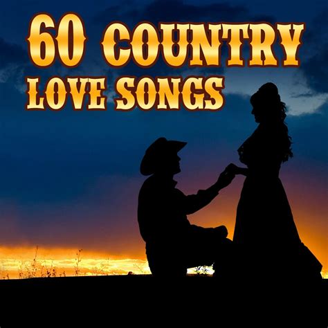 Various Artists - 60 Country Love Songs | iHeart