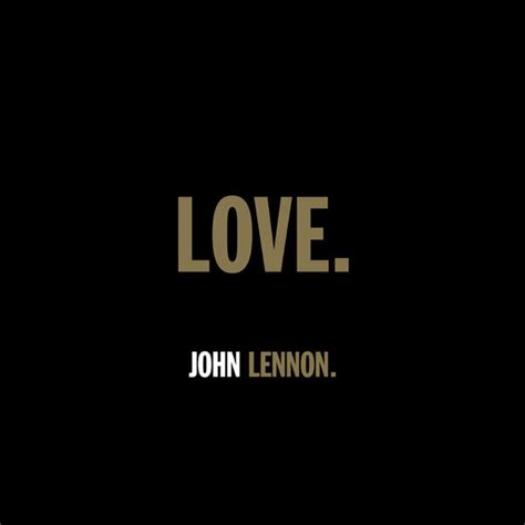 Album LOVE., John Lennon | Qobuz: download and streaming in high quality