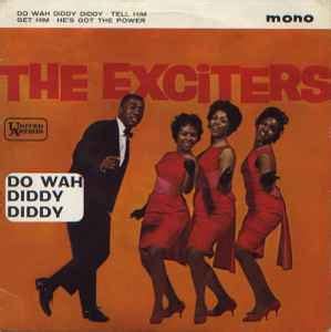 The Exciters - Do Wah Diddy Diddy (1963, Vinyl) | Discogs