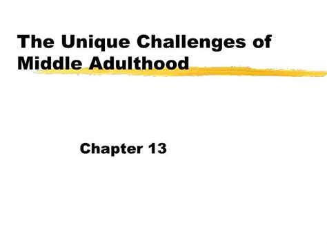 PPT - The Unique Challenges of Middle Adulthood PowerPoint Presentation ...