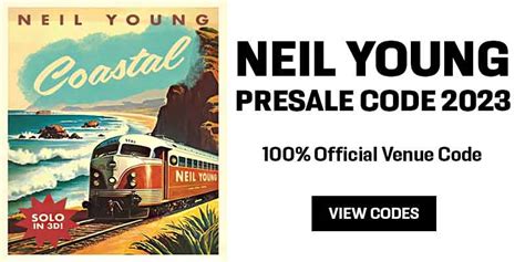 (New) Neil young Presale code 2023 (100% Official)