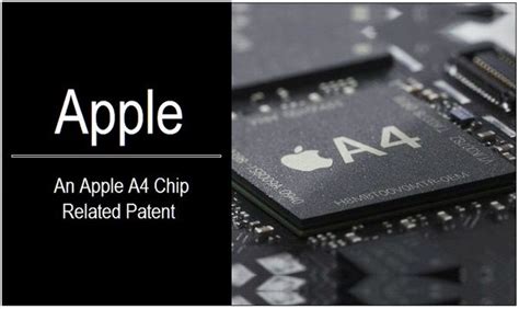 An Apple A4 Chip Related Patent Surfaces - Patently Apple