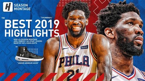 Joel Embiid BEST Highlights & Moments from 2018-19 NBA Season! Best BIG ...