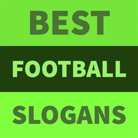 Football Slogans, Sayings, Mottos, and Phrases for Your Team