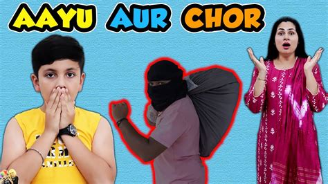 AAYU AUR CHOR | Moral learning story for kids | Aayu and Pihu Show ...