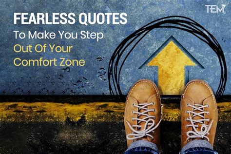 Fearless Quotes To Make You Step Out Of Your Comfort Zone