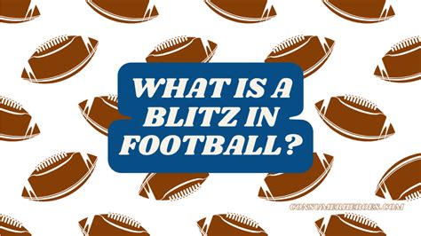 What is a Blitz in Football? A Clear Explanation