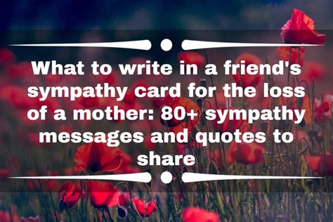 What to write in a friend's sympathy card for the loss of a mother: 80 ...