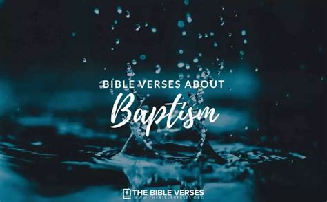 20 Bible Verses About Baptism - Scripture Quotes