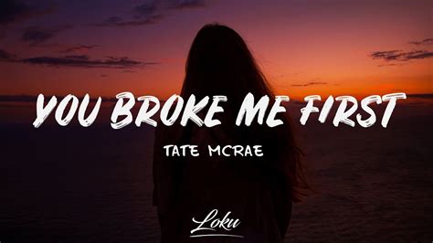 Tate McRae - you broke me first (Lyrics) - YouTube