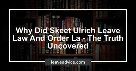 Why Did Skeet Ulrich Leave Law And Order La - The Truth Uncovered ...