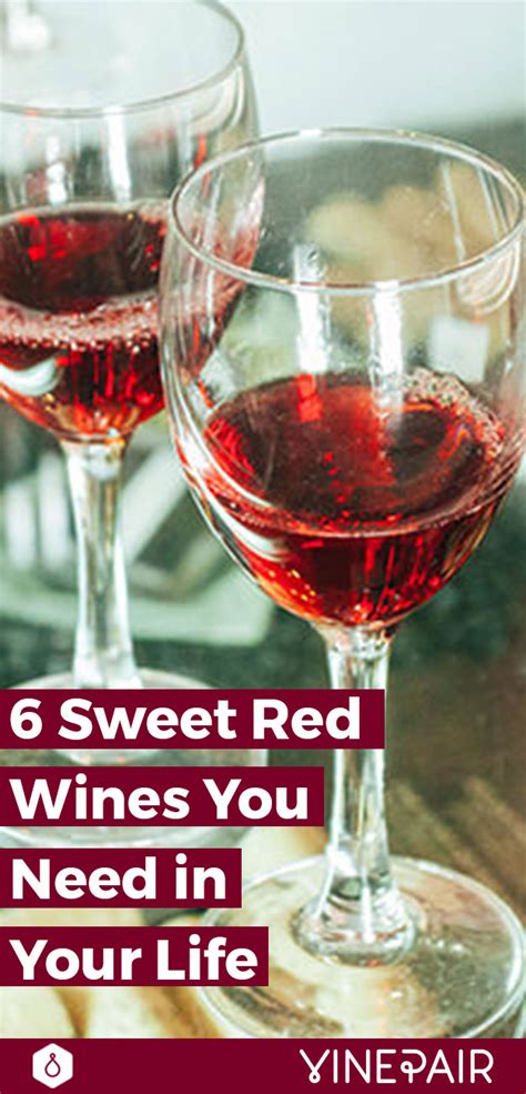 6 Of The Best Sweet Red Wine Types | Sweet Red Wine Guide | VinePair