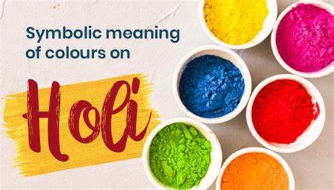 Importance Of Colours On Holi And Their Symbolic Meaning | Holi colors ...