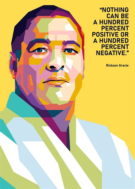 Rickson Gracie Quotes