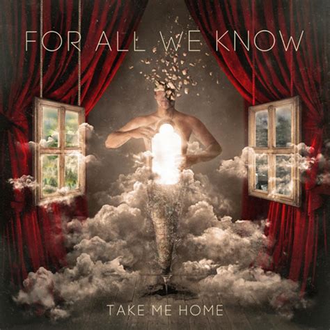 FOR ALL WE KNOW Take Me Home reviews