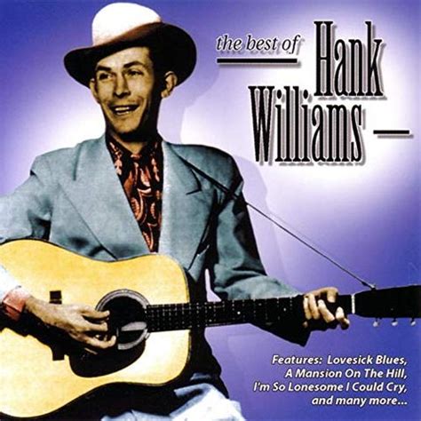 15 of the Best Songs by Hank Williams Sr. - Classic Country Songs