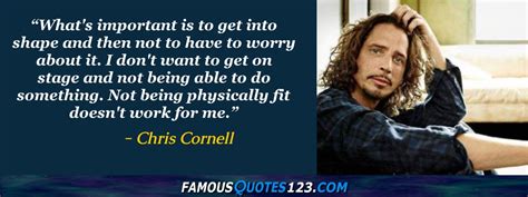 Chris Cornell Quotes on People, Music, Time and Greatness