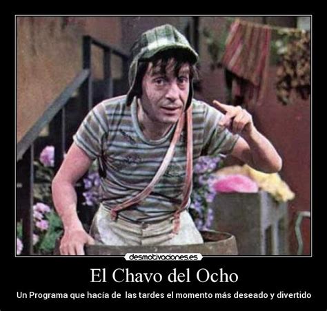 Chavo Del Ocho Quotes. QuotesGram