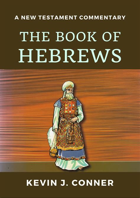 The Book of Hebrews – Kevin Conner