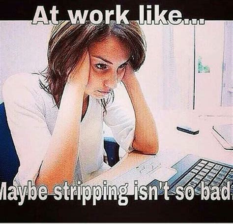 Some days... | Funny memes about work, Work humor, Work quotes funny