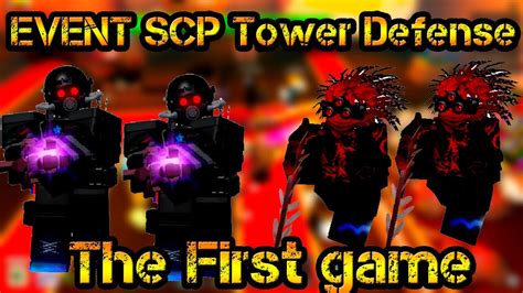 New EVENT The First game SCP Tower Defense - YouTube