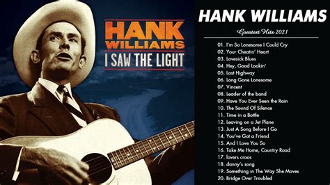 Hank Williams Greatest Hits Full Album 2021 - Hank Williams Songs ...