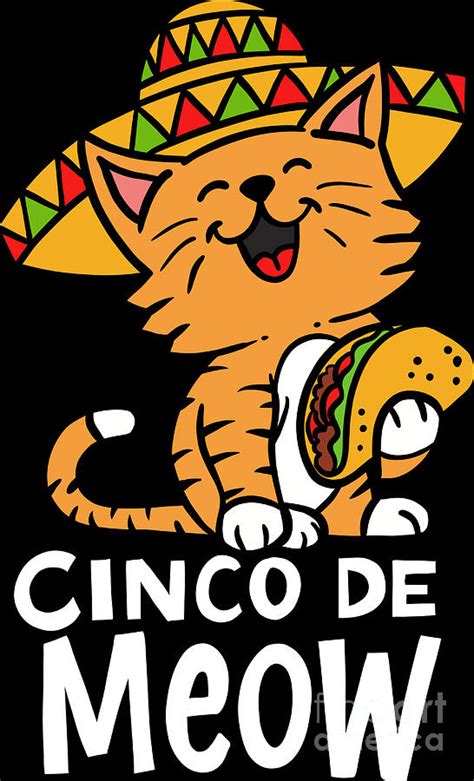 Cinco de Mayo Meow Cat Lover Mexican May 5 Holiday Digital Art by ...