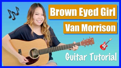 Brown Eyed Girl Guitar Lesson Tutorial EASY - Van Morrison Chords ...