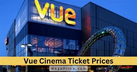 Vue Cinema Ticket Prices 2024 [UPDATED]