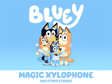 Bluey: Magic Xylophone & Other Stories - Bluey Official Website