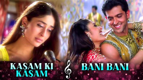 Kasam Ki Kasam X Bani Bani | Kareena Kapoor Best Songs | Kareena Kapoor ...