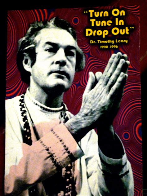 Dr Timothy Leary Quotes. QuotesGram