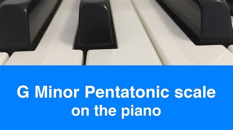 G Minor Pentatonic Scale | Piano And Music Theory Tutorial - YouTube