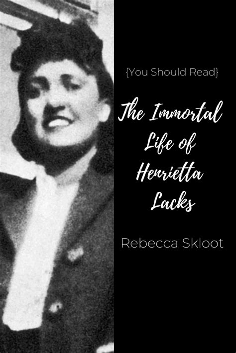 The Immortal Life Of Henrietta Lacks Quotes - ShortQuotes.cc