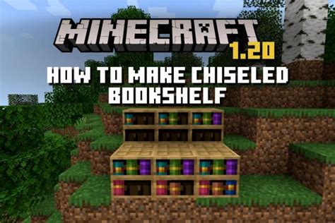 How to Make a Chiseled Bookshelf in Minecraft 1.20 | Beebom