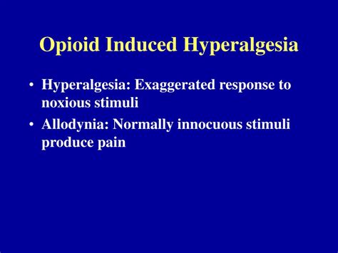 PPT - Opioid Induced Hyperalgesia PowerPoint Presentation, free ...