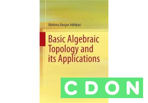 Basic Algebraic Topology and its Applications | Mahima Ranjan Adhikari ...