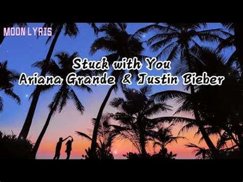 Stuck with You (Lyrics) - Ariana Grande & Justin Bieber - YouTube