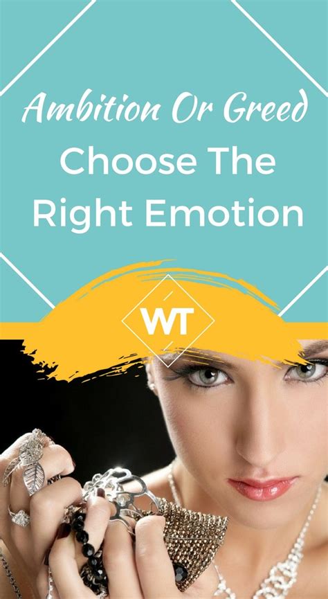 Ambition or Greed – Choose the Right Emotion